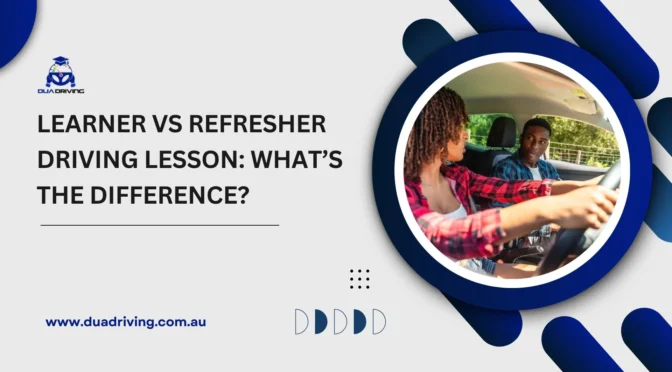 Learner vs Refresher Driving Lesson